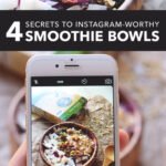I’m excited to share my 4 secrets to Instagram-worthy smoothie bowls so that you can create a beautiful, delicious and healthy smoothie every time.