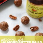 Pecan Pie Almond Butter Balls